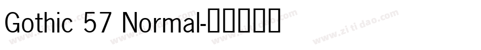 Gothic 57 Normal字体转换